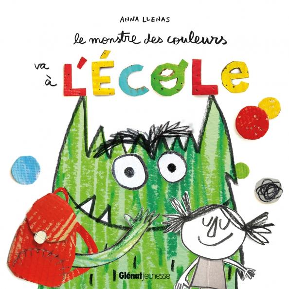 Anna Llenas: Le monstre des couleurs va a l'ecole