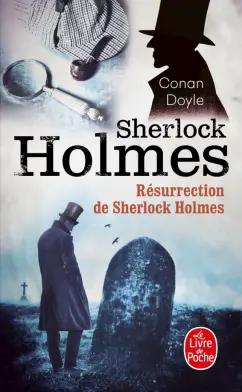 Arthur Doyle: Resurrection de Sherlock Holmes