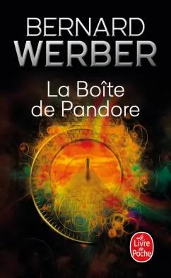 Bernard Werber: La Boîte de Pandore