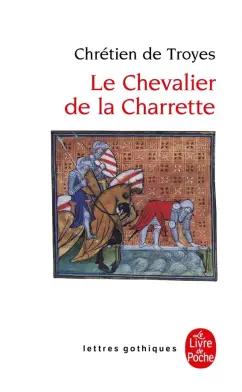 Livre de Poche | Troyes De: Le Chevalier de la Charrette