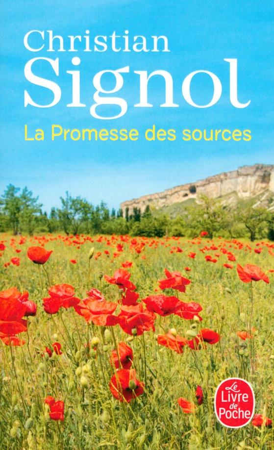 Christian Signol: La Promesse des sources