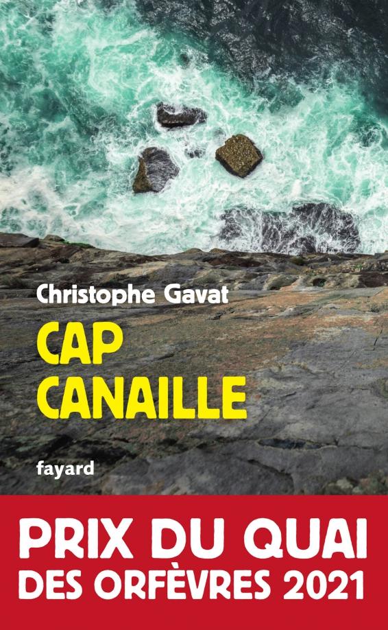 Christophe Gavat: Cap Canaille