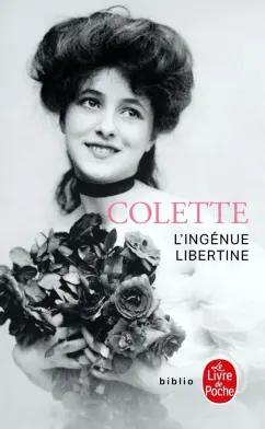 Colette: L'Ingénue libertine