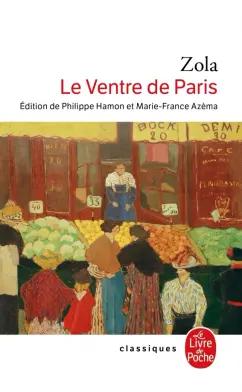 Emile Zola: Le Ventre de Paris