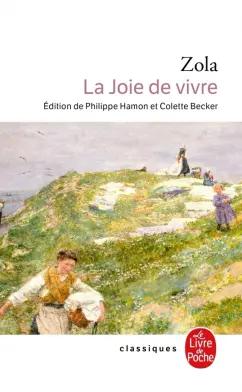 Emile Zola: La Joie de vivre