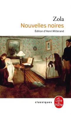 Emile Zola: Nouvelles noires