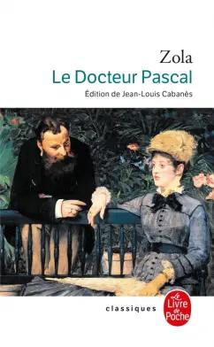 Emile Zola: Le Docteur Pascal