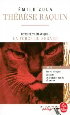 Emile Zola: Thérèse Raquin. Edition pédagogique