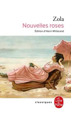 Emile Zola: Nouvelles roses