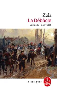 Emile Zola: La Debacle