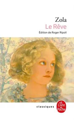 Emile Zola: Le Rêve