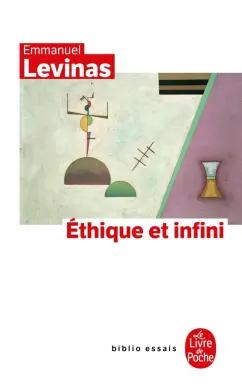 Emmanuel Levinas: Ethique et Infini. Dialogues avec Philippe Nemo