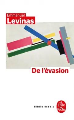 Emmanuel Levinas: De l'évasion