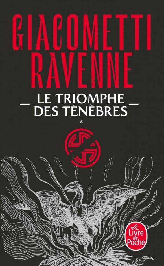 Eric Giacometti: La Saga du soleil noir. Tome 1. Le Triomphe des tenebres