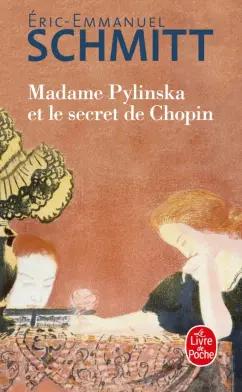 Eric-Emmanuel Schmitt: Madame Pylinska et le secret de Chopin