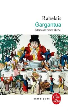 Francois Rabelais: Gargantua