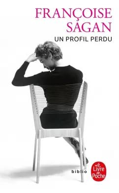 Francoise Sagan: Un profil perdu