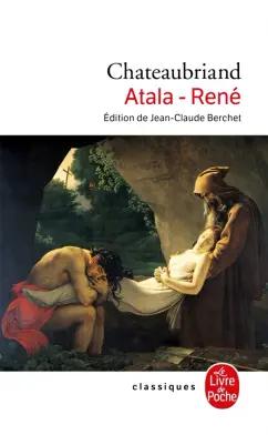 Chateaubriand de: Atala. Rene