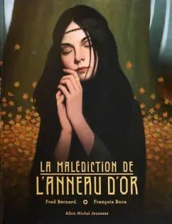 Fred Bernard: La Malédiction de l'anneau d'or