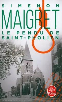 Georges Simenon: Le Pendu de Saint-Pholien