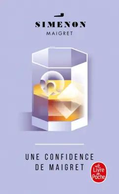 Georges Simenon: Une Confidence de Maigret