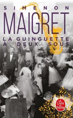 Georges Simenon: La Guinguette a deux sous