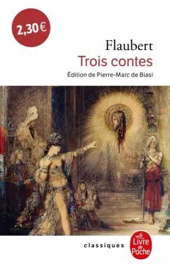 Gustave Flaubert: Trois Contes