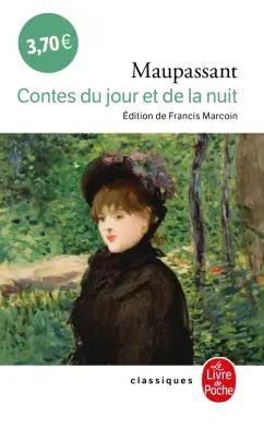 Guy Maupassant: Contes du jour et de la nuit