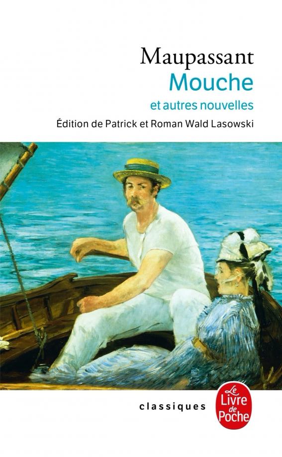 Guy Maupassant: Mouche et autres nouvelles