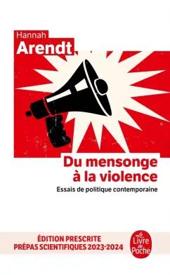 Hannah Arendt: Du mensonge à la violence