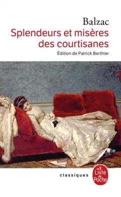 Honore Balzac: Splendeurs et misères des courtisanes