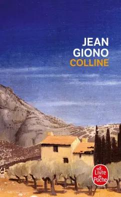 Jean Giono: Colline