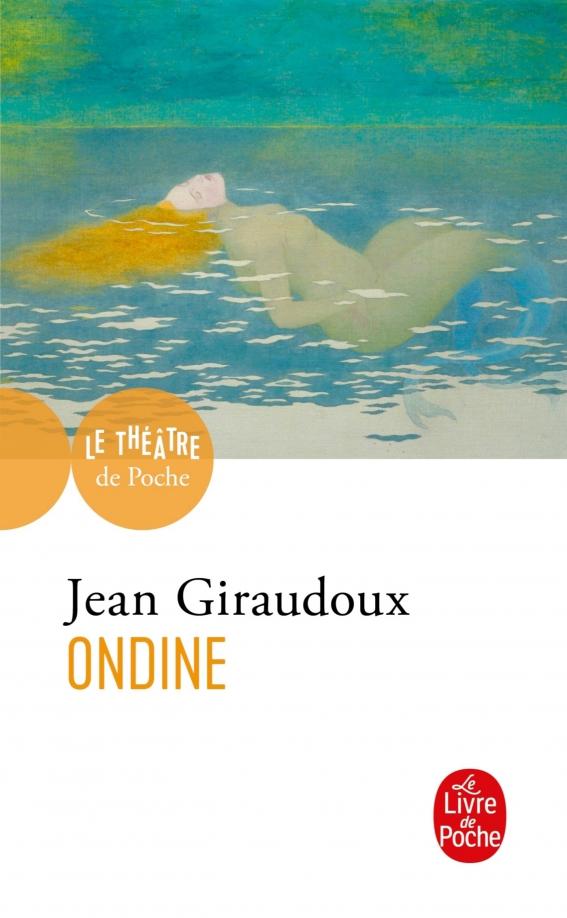 Jean Giraudoux: Ondine