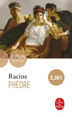 Jean Racine: Phèdre