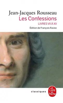 Jean-Jacques Rousseau: Les Confessions. Tome 2