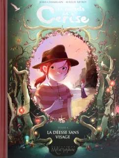 Joris Chamblain: Les Carnets de Cerise. Tome 4. La Deesse sans visage