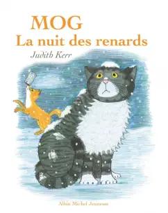 Judith Kerr: Mog, la nuit des renards