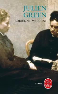 Julien Green: Adrienne Mesurat