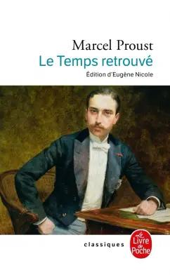 Marcel Proust: Le Temps retrouve