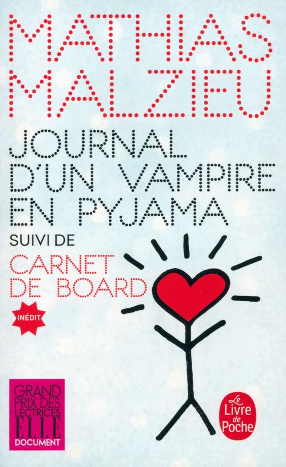 Mathias Malzieu: Journal d'un vampire en pyjama. Carnet de board