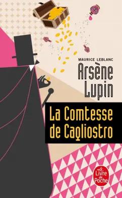 Maurice Leblanc: La Comtesse de Cagliostro