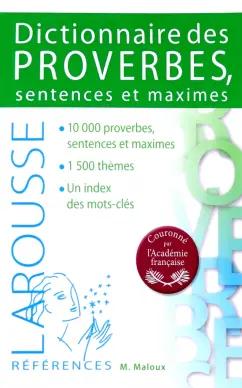 Maurice Maloux: Dictionnaire des proverbes sentences et maximes