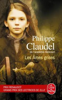 Philippe Claudel: Les Âmes grises