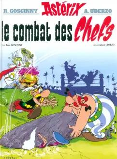 Rene Goscinny: Astérix. Tome 7. Le Combat des Chefs