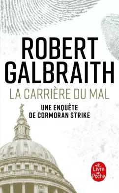 Robert Galbraith: La Carrière du mal