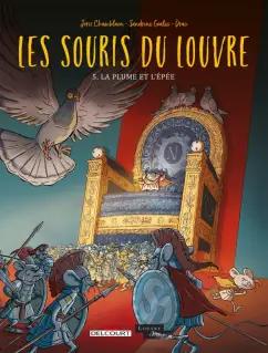 Joris Chamblain: Les Souris du Louvre. Tome 5. La plume et l'épée