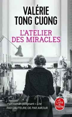 Cuong Tong: L'atelier des miracles