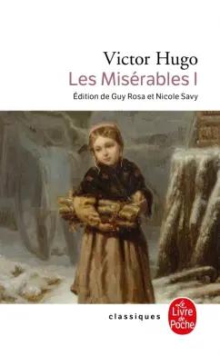 Victor Hugo: Les Miserables. Tome 1