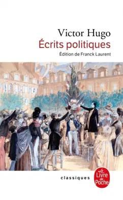 Victor Hugo: Ecrits politiques