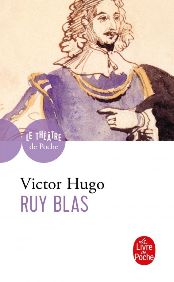 Victor Hugo: Ruy Blas